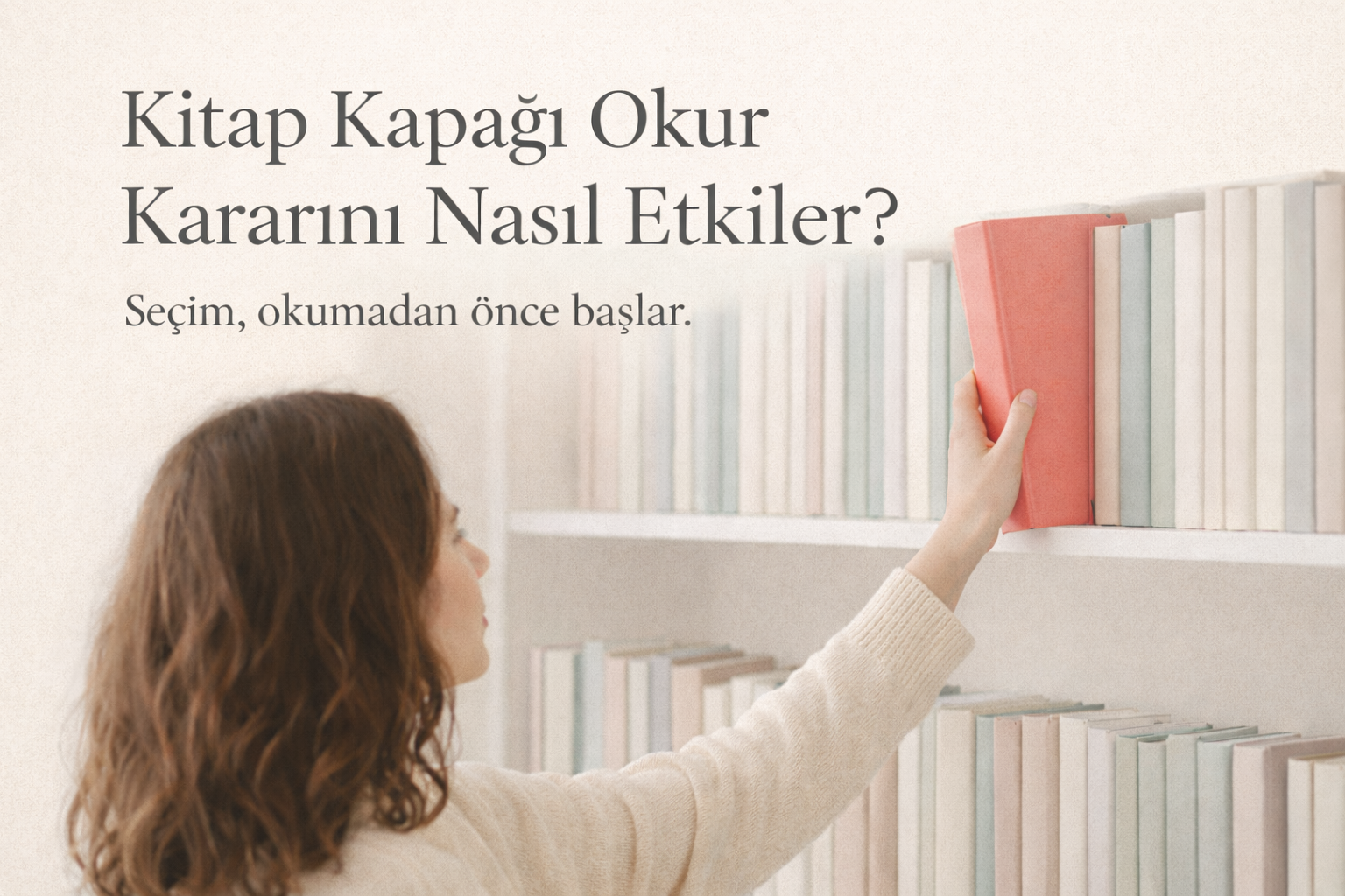 Kitap Kapağı Okur Kararını Nasıl Etkiler?